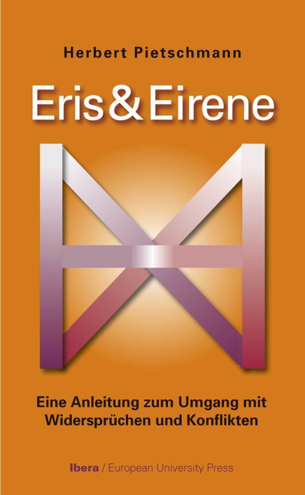 Cover: 9783850523554 | Eris &amp; Eirene | Anleitung zum Umgang mit Widersprüchen und Konflikten