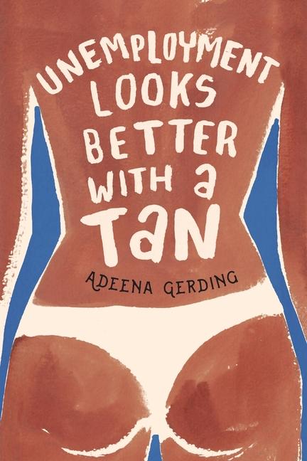 Cover: 9780639795225 | Unemployment Looks Better with a Tan | Adeena Gerding | Taschenbuch