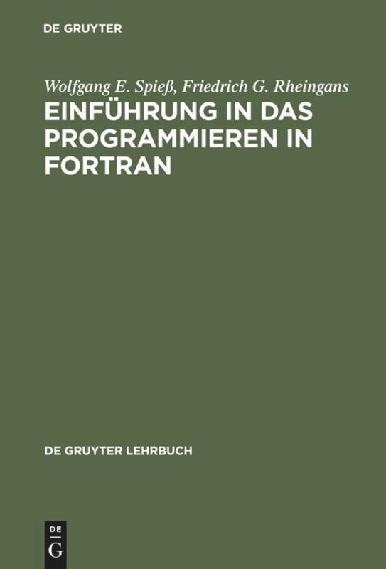 Cover: 9783110104332 | Einführung in das Programmieren in FORTRAN | Rheingans (u. a.) | Buch