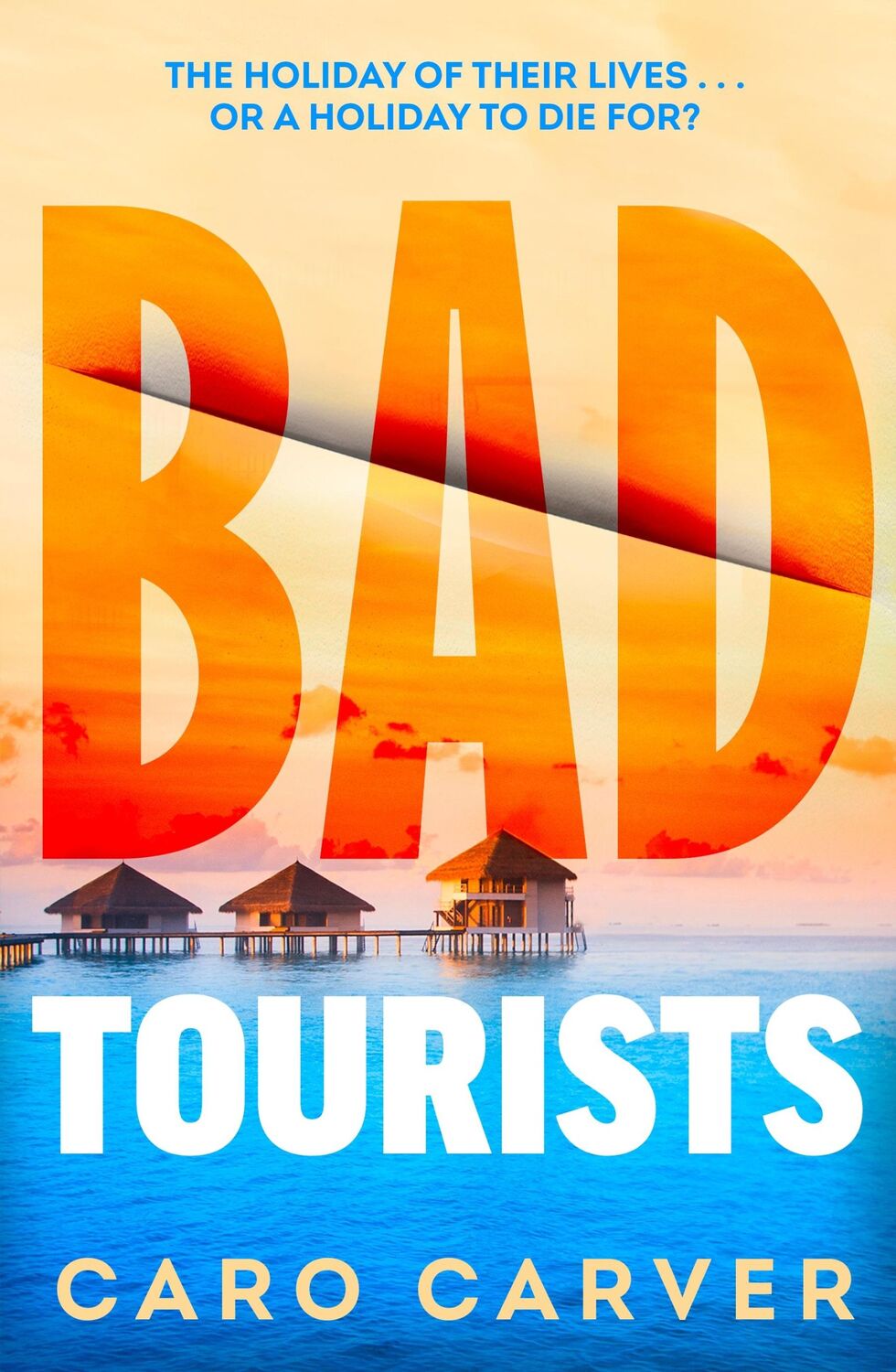 Cover: 9780857505118 | Bad Tourists | Caro Carver | Taschenbuch | Paperback | Englisch | 2024