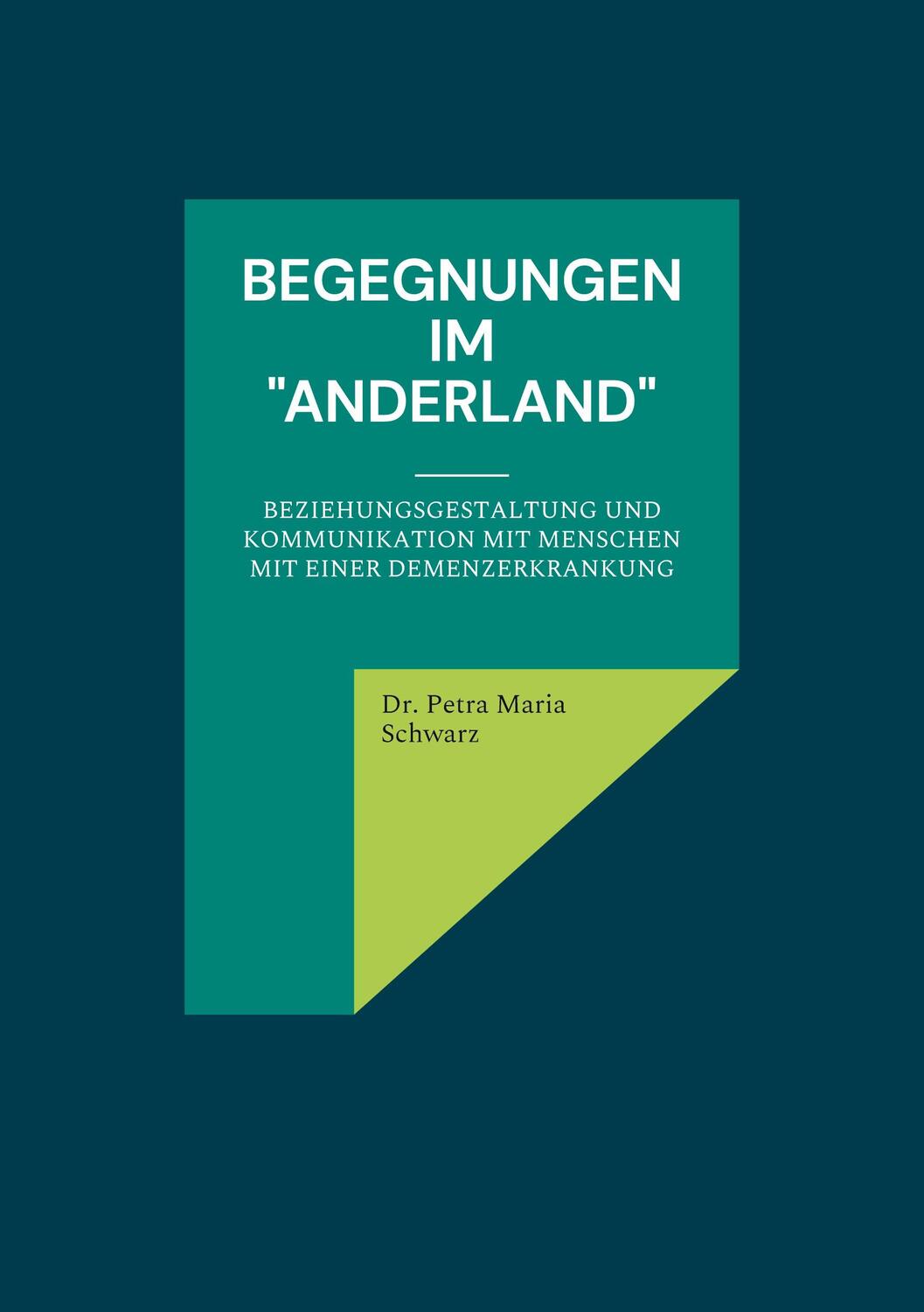 Cover: 9783754312261 | Begegnungen im "Anderland" | Petra Maria Schwarz | Taschenbuch | 34 S.