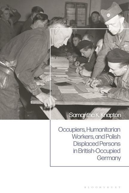 Cover: 9781350189256 | OCCUPIERS HUMANITARIAN WORKERS | Samantha K. Knapton | Buch | Gebunden