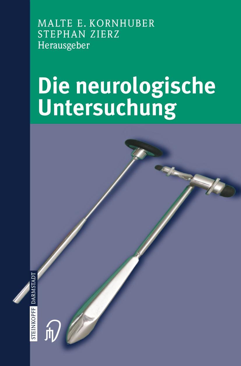 Cover: 9783798514447 | Die neurologische Untersuchung | S. Zierz (u. a.) | Taschenbuch | xi