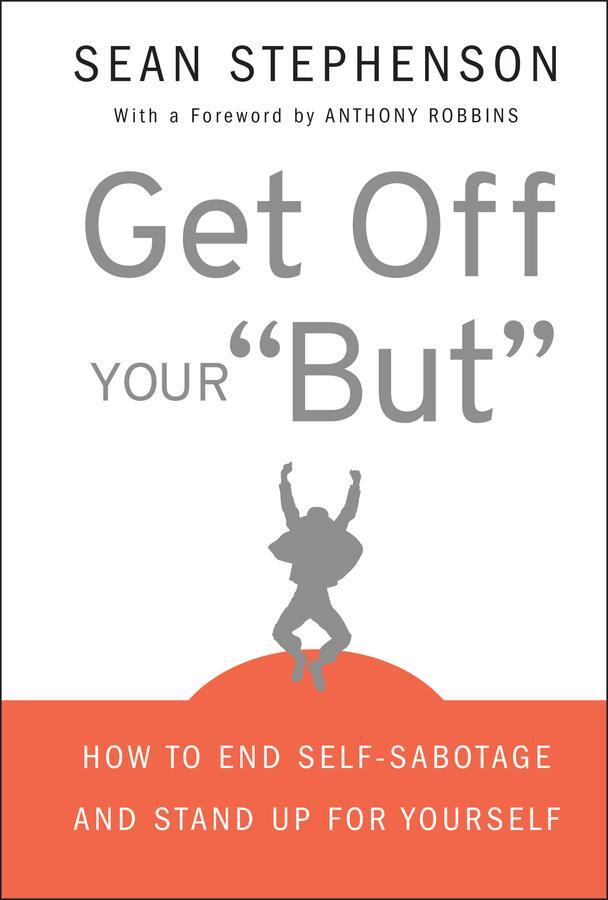 Cover: 9780470399934 | Get Off Your But | How to End Self-Sabotage and Stand Up for Yourself