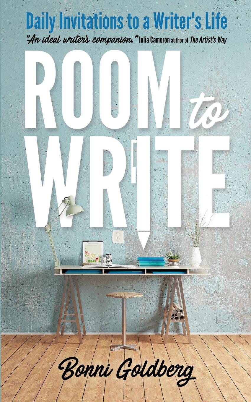 Cover: 9780996752480 | Room to Write | Daily Invitations to a Writer's Life | Bonni Goldberg