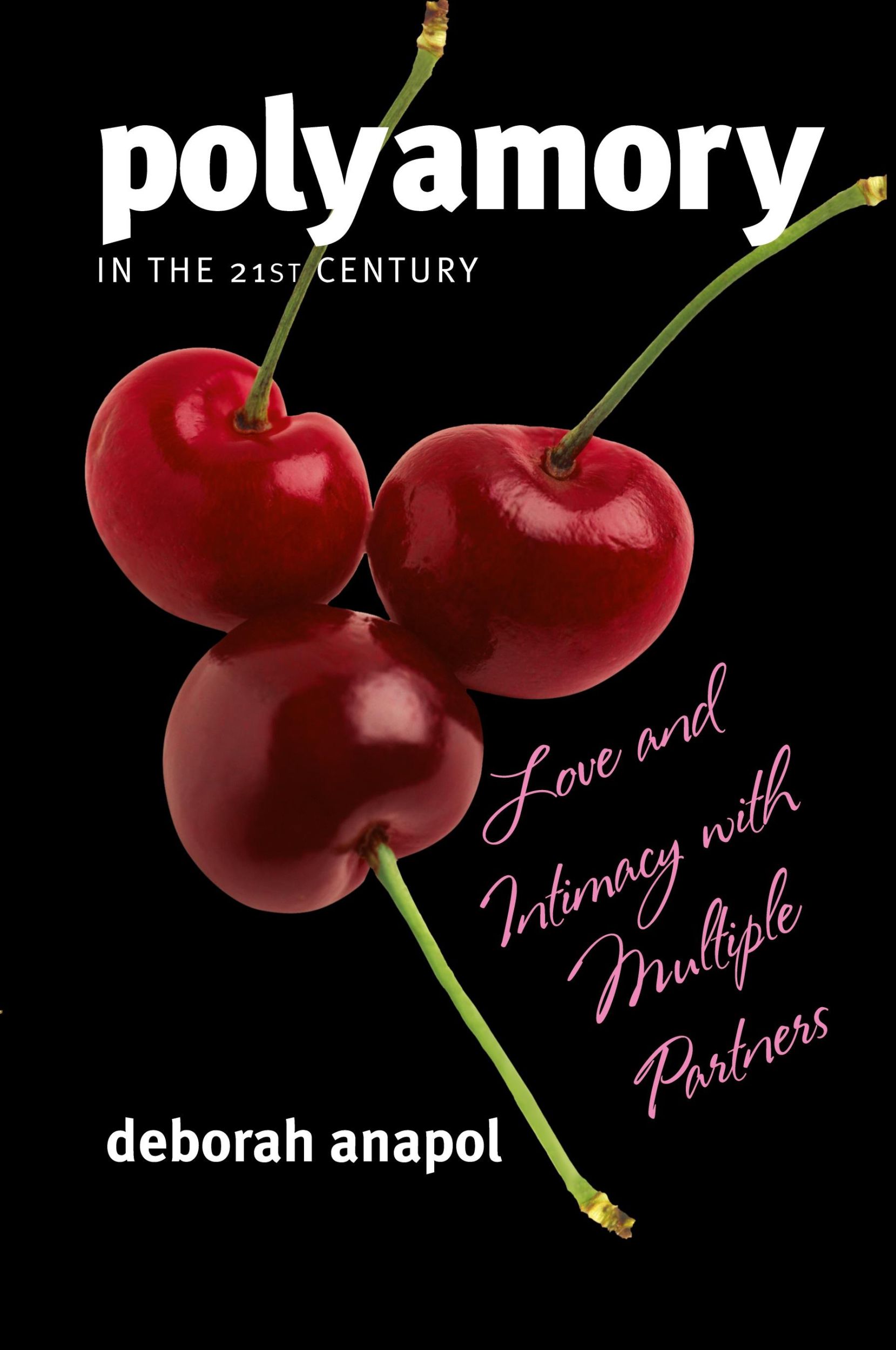 Cover: 9781442200227 | Polyamory in the 21st Century | Deborah Anapol | Taschenbuch | 2012