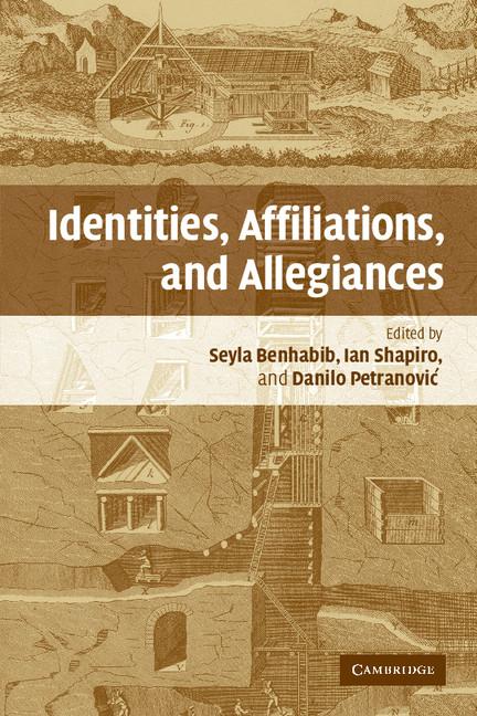 Cover: 9780521686938 | Identities, Affiliations, and Allegiances | Seyla Benhabib (u. a.)