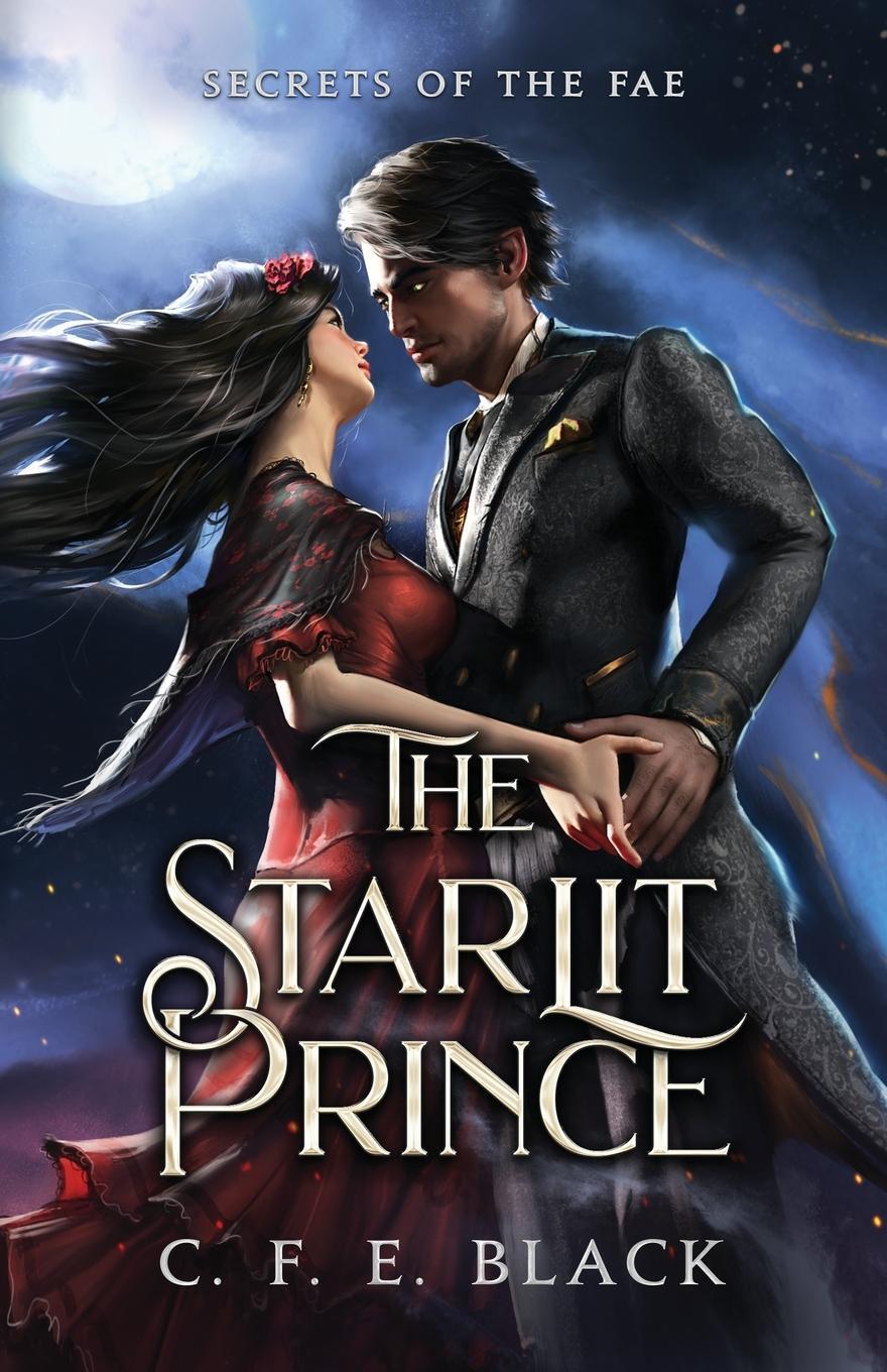 Cover: 9781962066013 | The Starlit Prince | Secrets of the Fae | C. F. E. Black | Taschenbuch