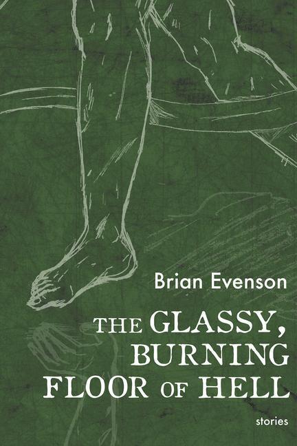 Cover: 9781566896115 | The Glassy, Burning Floor of Hell | Brian Evenson | Taschenbuch | 2021