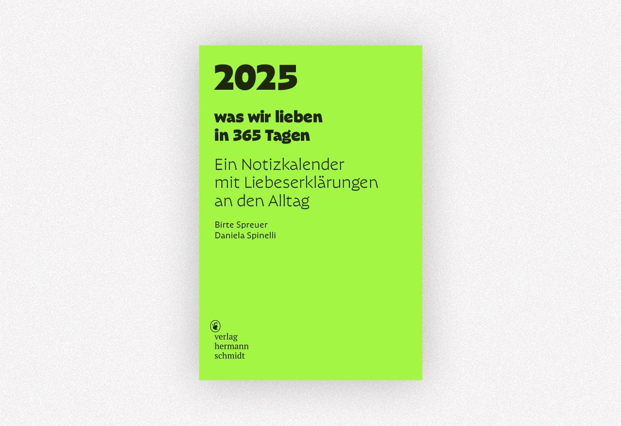 Bild: 4260172810975 | was wir lieben: in 365 Tagen | Daniela Spinelli (u. a.) | Kalender