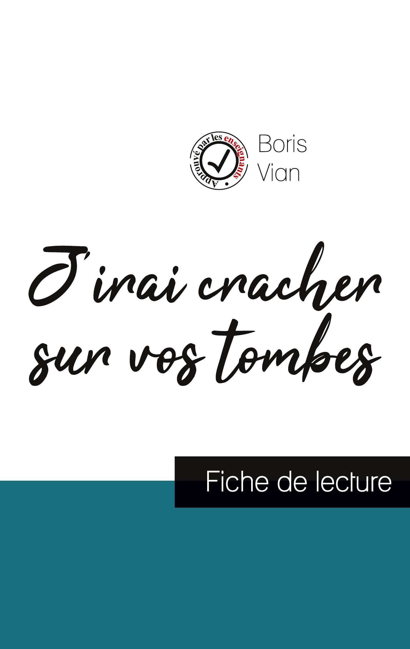 Cover: 9782759303915 | J'irai cracher sur vos tombes de Boris Vian (fiche de lecture et...