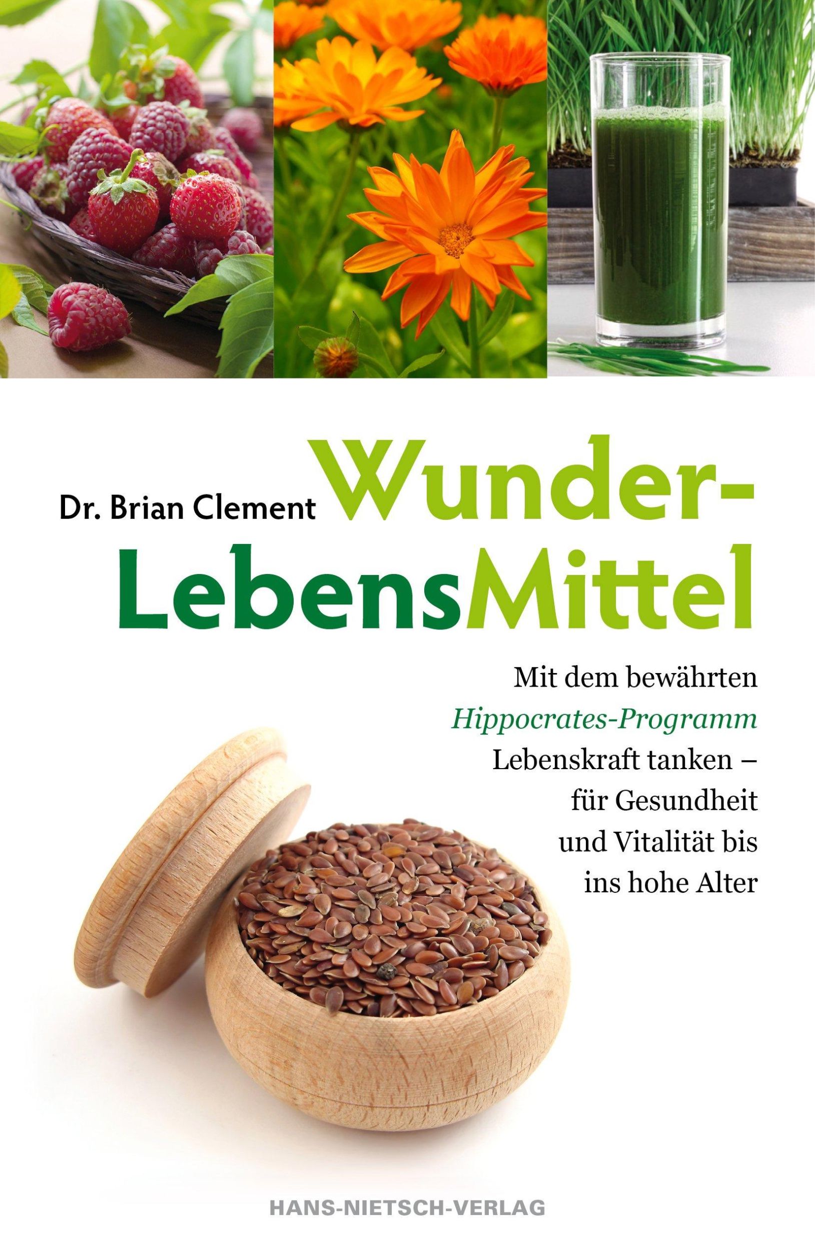 Cover: 9783862642137 | WunderLebensMittel | Brian Clement | Taschenbuch | 315 S. | Deutsch