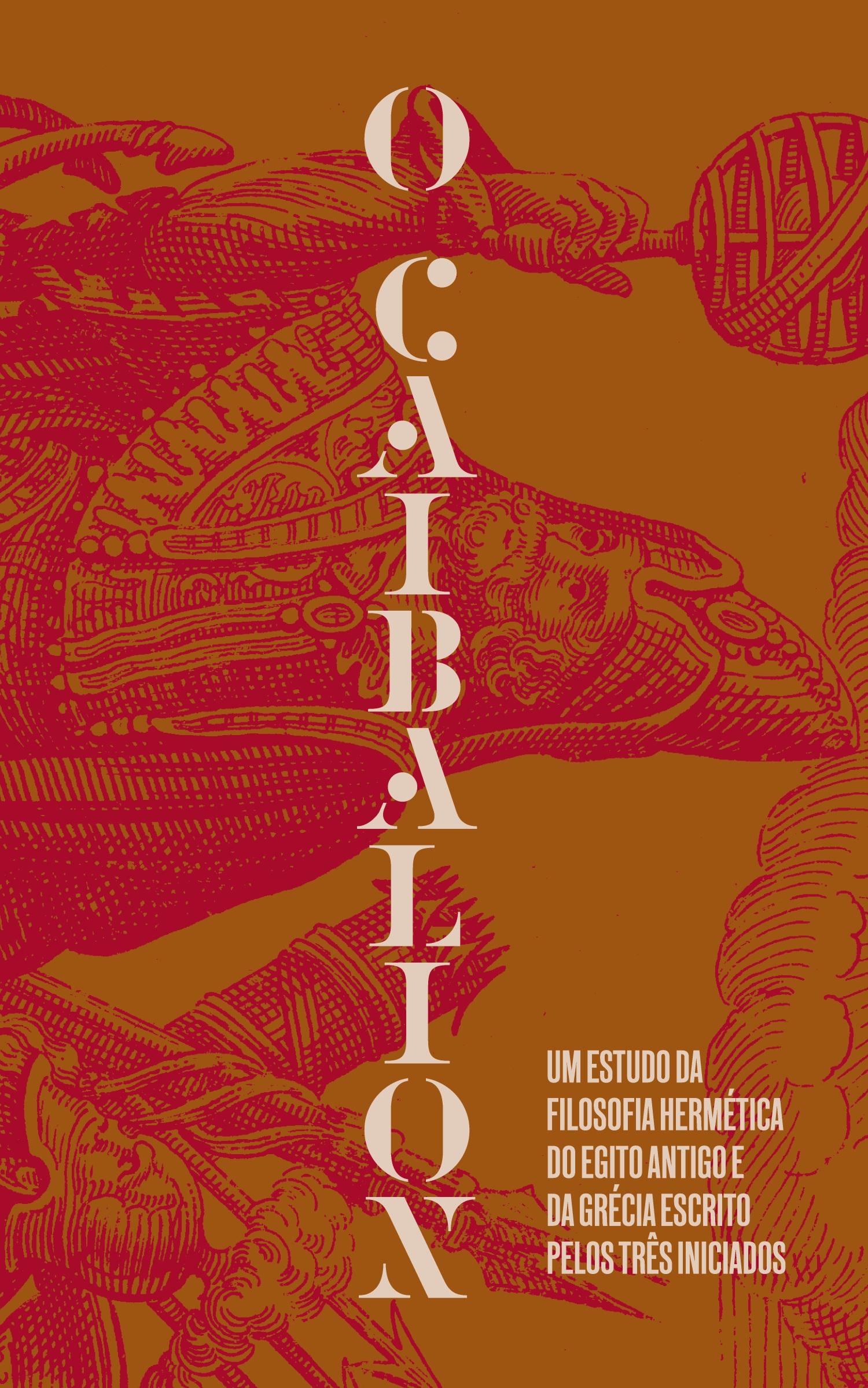 Cover: 9786589732013 | O Caibalion | Três Iniciados | Buch | HC gerader Rücken kaschiert