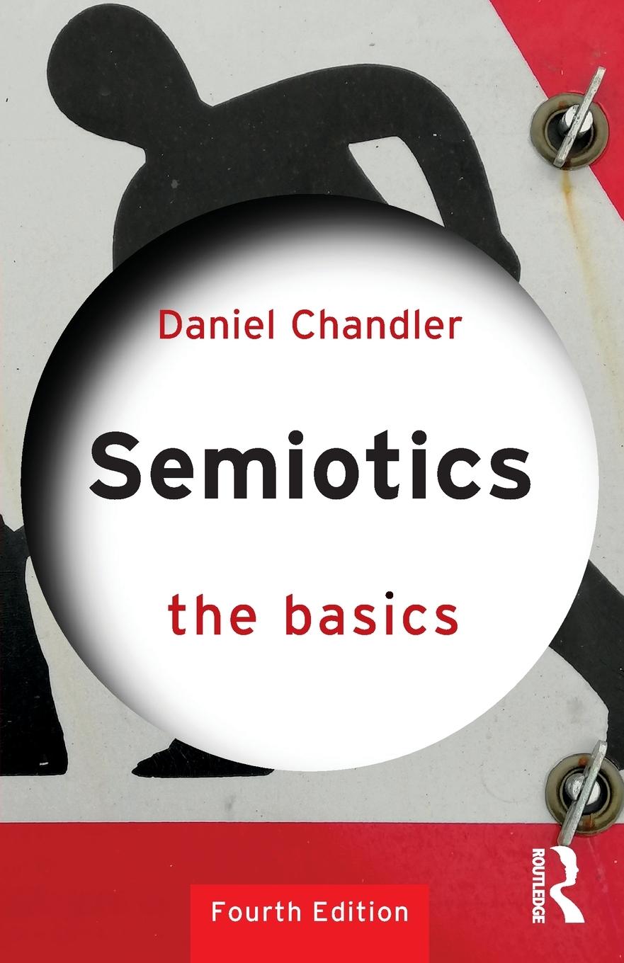 Cover: 9780367726539 | Semiotics | The Basics | Daniel Chandler | Taschenbuch | Englisch