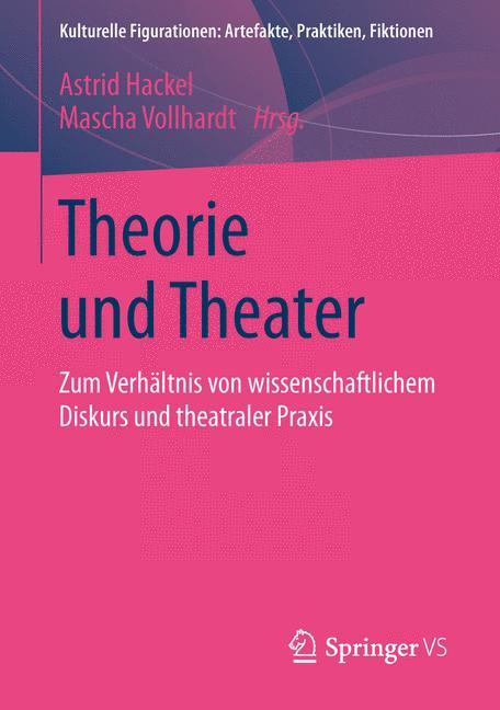 Cover: 9783658041014 | Theorie und Theater | Mascha Vollhardt (u. a.) | Taschenbuch | xi