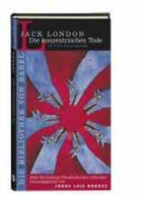 Cover: 9783940111142 | Die konzentrischen Tode | Die Bibliothek von Babel 14 | Jack London