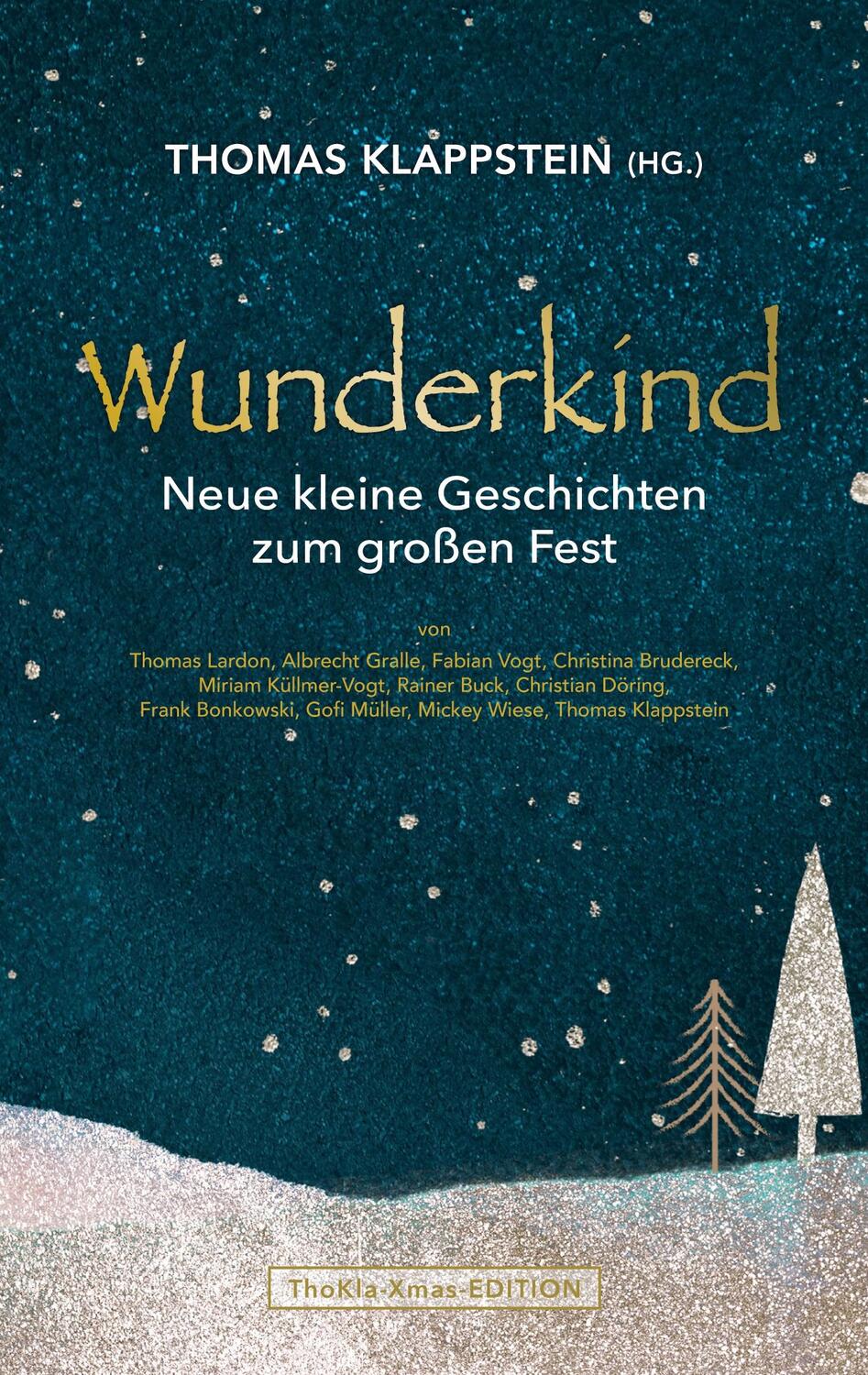 Cover: 9783757823733 | WUNDERKIND | neue kleine Geschichten zum großen Fest | Taschenbuch