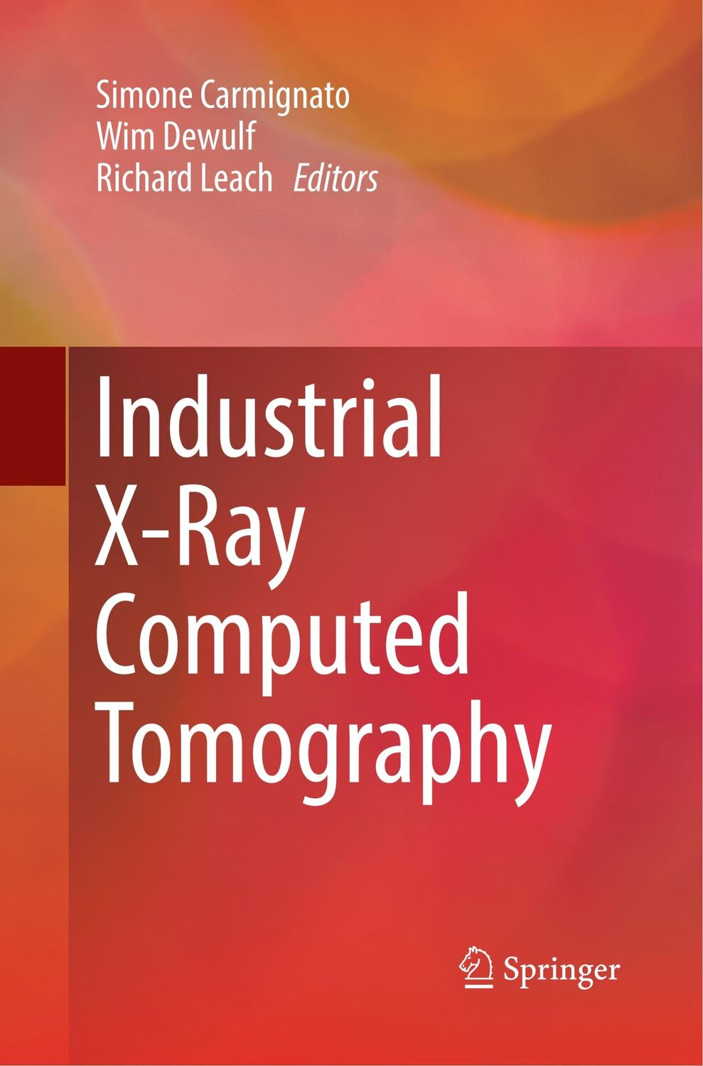 Cover: 9783319866536 | Industrial X-Ray Computed Tomography | Simone Carmignato (u. a.) | vii