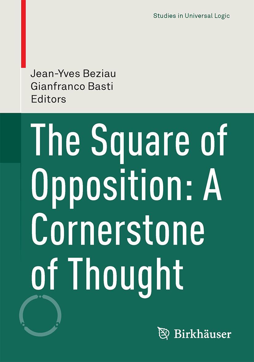 Cover: 9783319450612 | The Square of Opposition: A Cornerstone of Thought | Basti (u. a.)