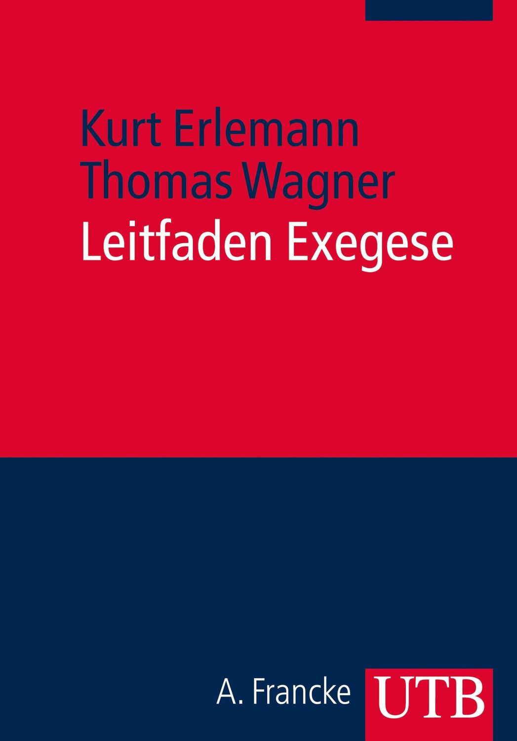 Cover: 9783825241339 | Leitfaden Exegese | Kurt Erlemann (u. a.) | Taschenbuch | 164 S.