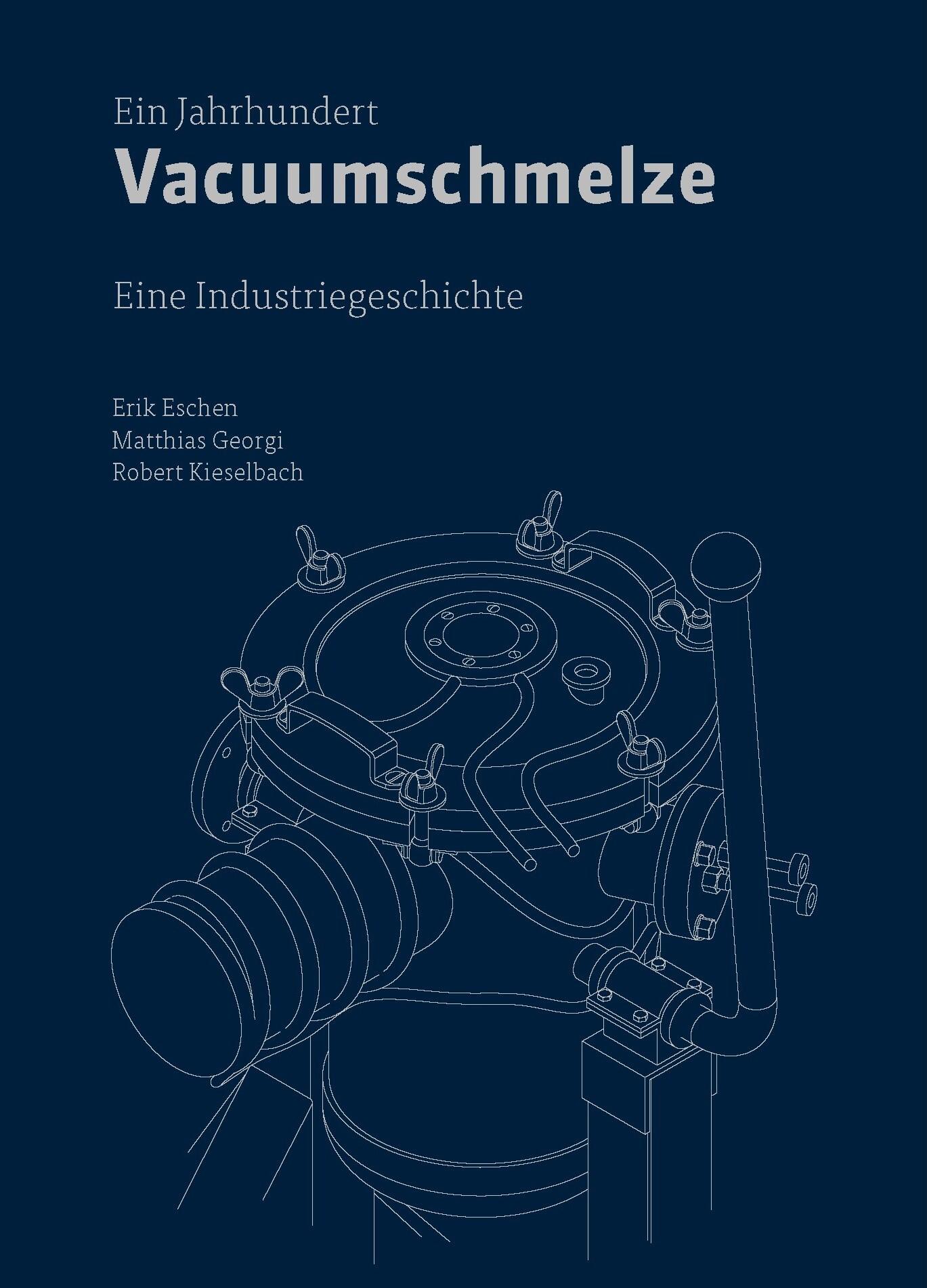 Cover: 9783421070517 | Ein Jahrhundert Vacuumschmelze | Eine Industriegeschichte | Buch | DVA