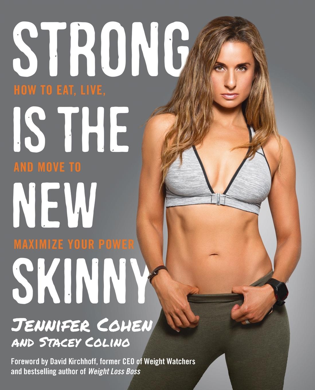 Cover: 9780804140515 | Strong Is the New Skinny | Jennifer Cohen (u. a.) | Taschenbuch | 2014