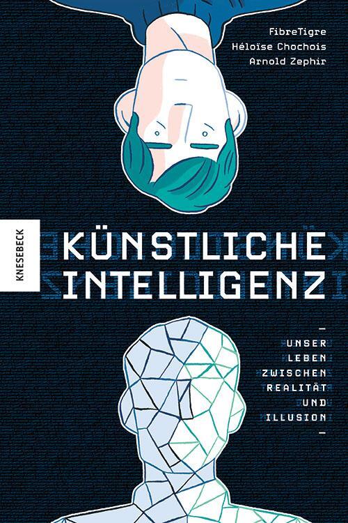 Cover: 9783957288370 | Künstliche Intelligenz | Unser Leben zwischen Realität und Illusion