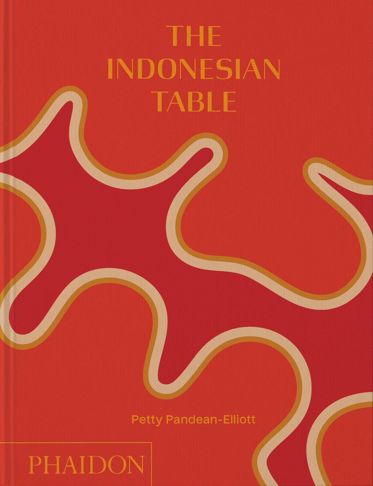 Cover: 9781838666286 | The Indonesian Table | Petty Pandean-Elliott | Buch | Phaidon Press