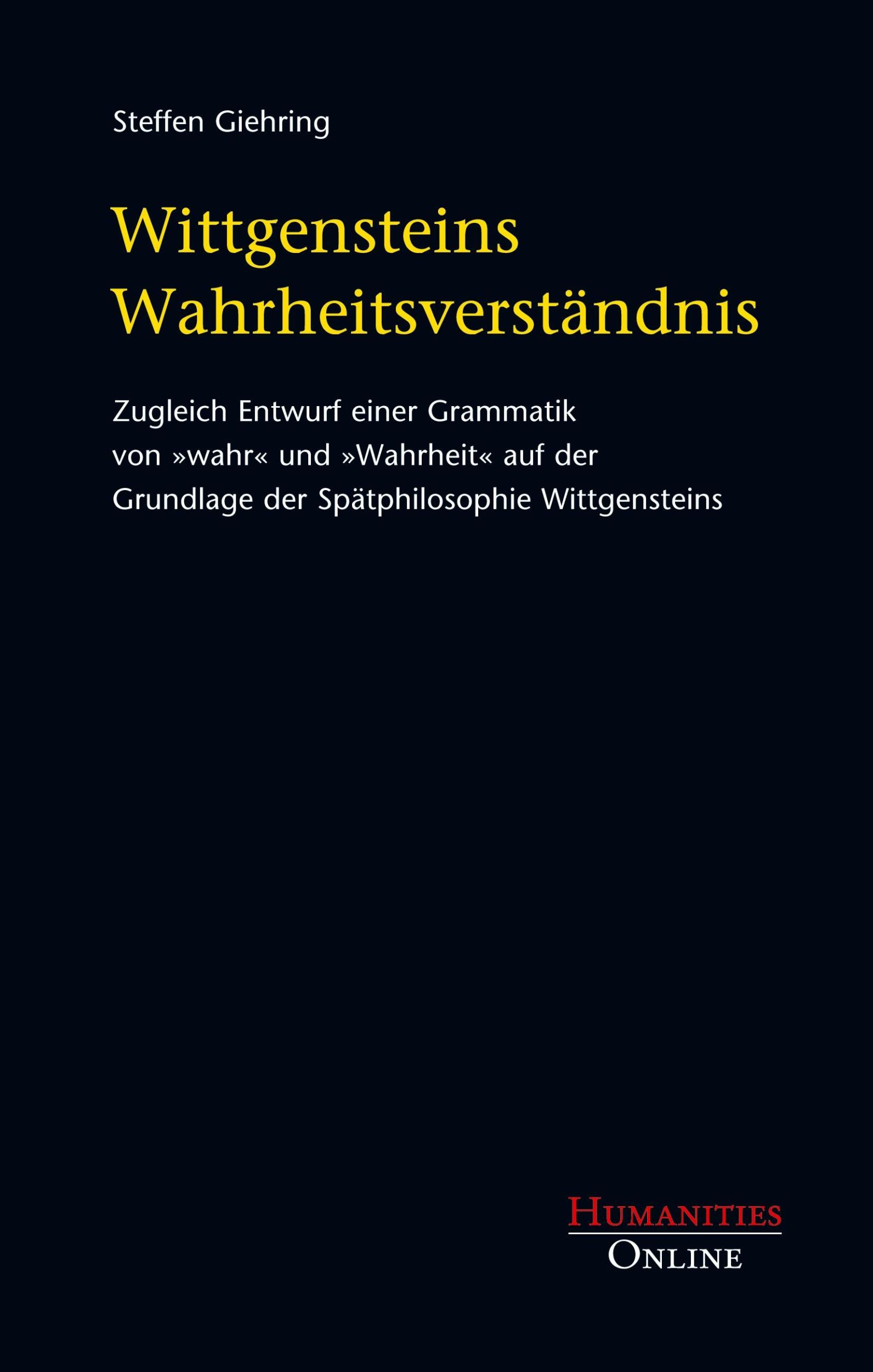 Cover: 9783941743427 | Wittgensteins Wahrheitsverständnis | Steffen Giehring | Taschenbuch