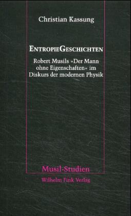 Cover: 9783770535194 | EntropieGeschichten | Christian Kassung | Taschenbuch | Musil-Studien