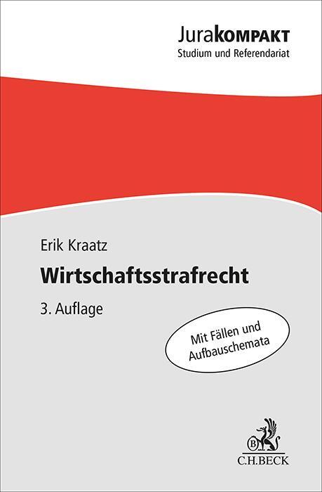 Cover: 9783406812996 | Wirtschaftsstrafrecht | Erik Kraatz | Taschenbuch | Jura kompakt