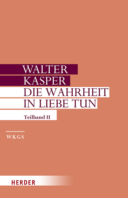 Cover: 9783451386176 | Die Wahrheit in Liebe tun | Schriften zur Pastoral. Zweiter Teilband