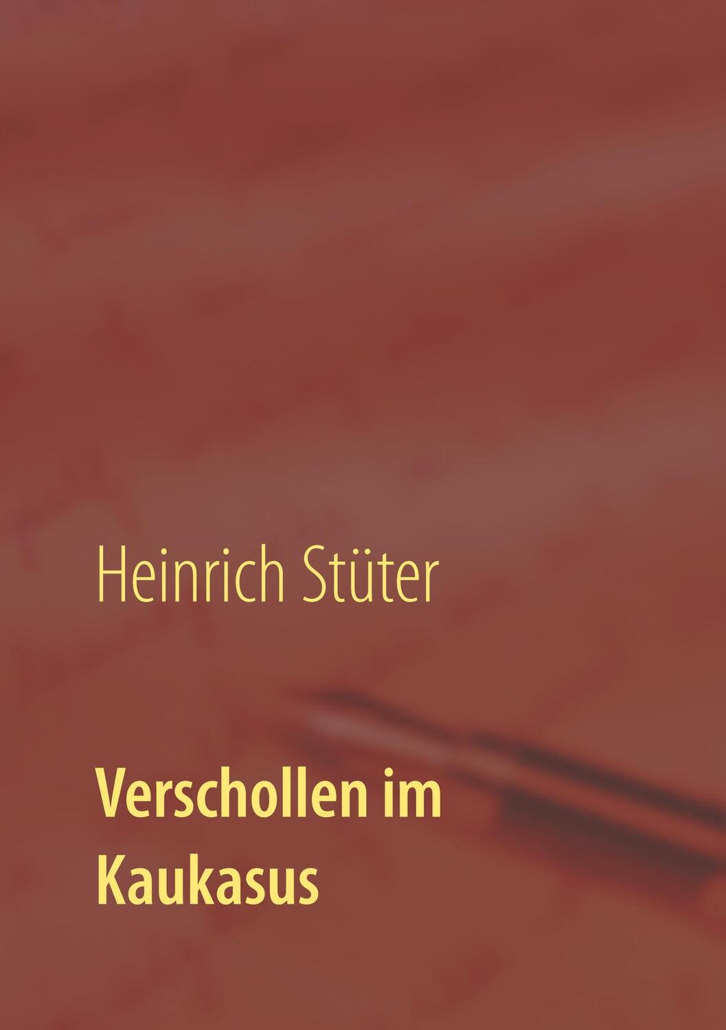 Cover: 9783750428966 | Verschollen im Kaukasus | 10 Tage durch Armenien und Georgien | Stüter