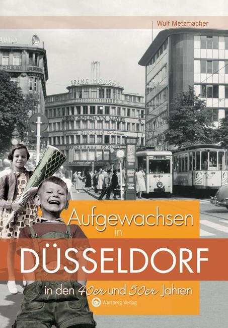 Cover: 9783831318438 | Aufgewachsen in Düsseldorf in den 40er &amp; 50er Jahren | Wulf Metzmacher