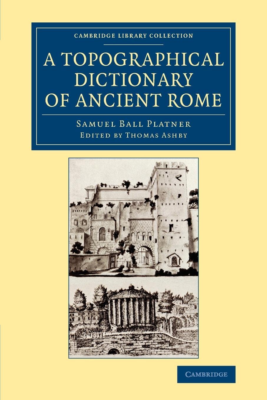 Cover: 9781108083249 | A Topographical Dictionary of Ancient Rome | Samuel Ball Platner