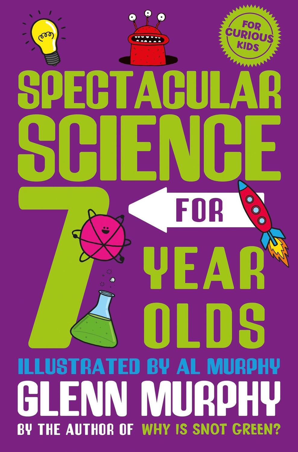 Cover: 9781529065268 | Spectacular Science for 7 Year Olds | Glenn Murphy | Taschenbuch