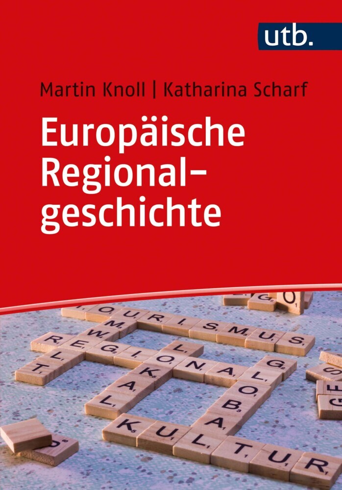 Cover: 9783825256425 | Europäische Regionalgeschichte | Eine Einführung | Knoll (u. a.) | UTB