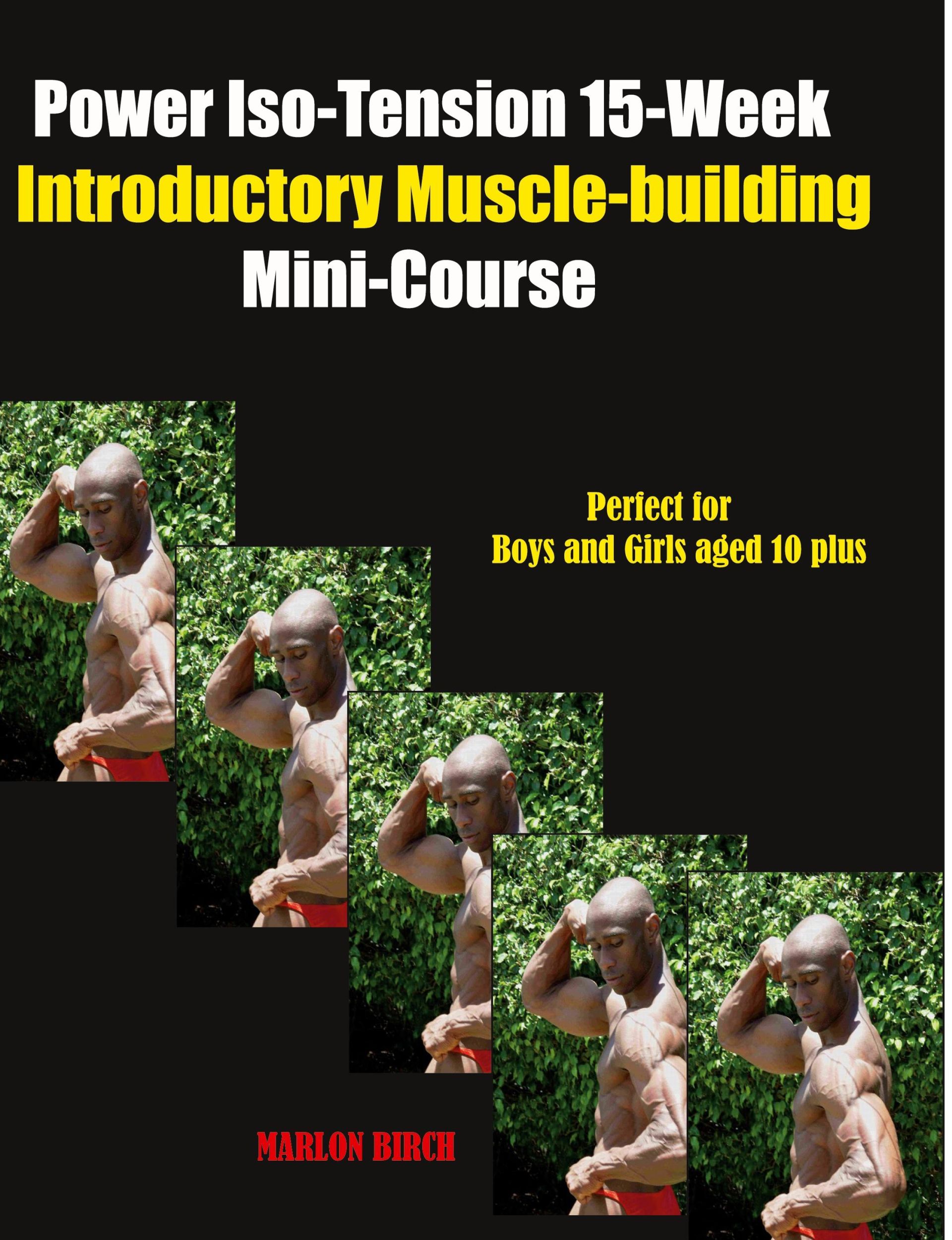 Cover: 9781990089671 | Power Iso-Tension 15 Week Muscle-building introductory Mini-Course