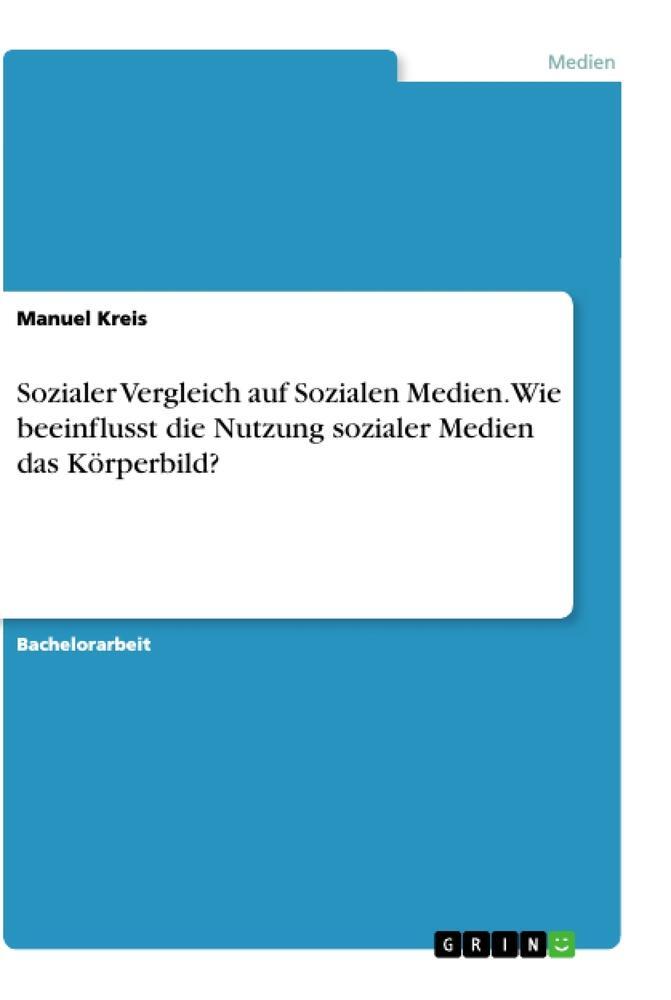 Cover: 9783346198228 | Sozialer Vergleich auf Sozialen Medien. Wie beeinflusst die Nutzung...