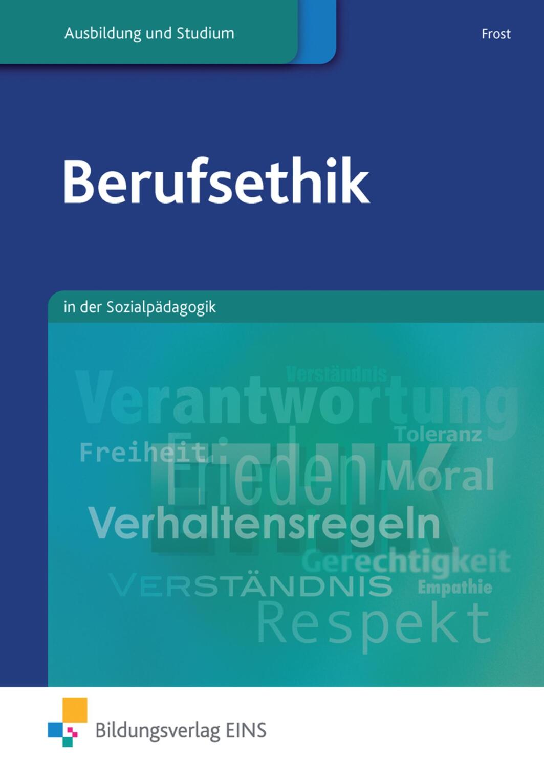 Cover: 9783427505587 | Berufsethik | in der Sozialpädagogik Lehr-/Fachbuch | Angelika Frost