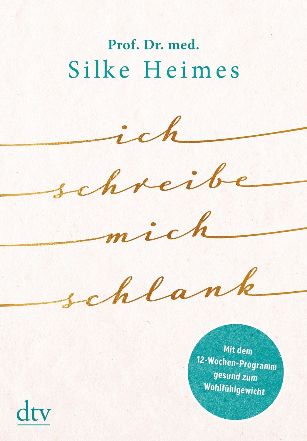 Cover: 9783423282512 | Ich schreibe mich schlank | Silke Heimes | Buch | 272 S. | Deutsch