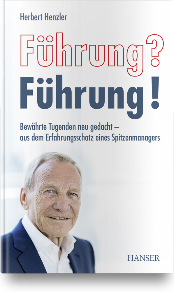 Cover: 9783446459380 | Führung? Führung! | Herbert Henzler | Buch | 256 S. | Deutsch | 2019