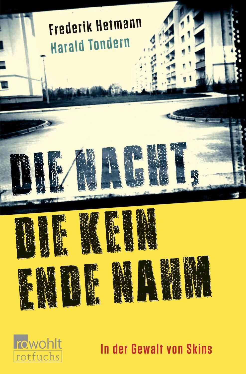 Cover: 9783733508791 | Die Nacht, die kein Ende nahm | In der Gewalt der Skins | Taschenbuch