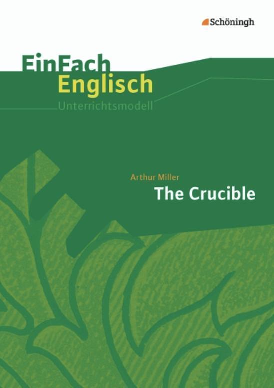 Cover: 9783140412704 | Arthur Miller: The Crucible | Hans-Christoph Ramm | Broschüre | 87 S.