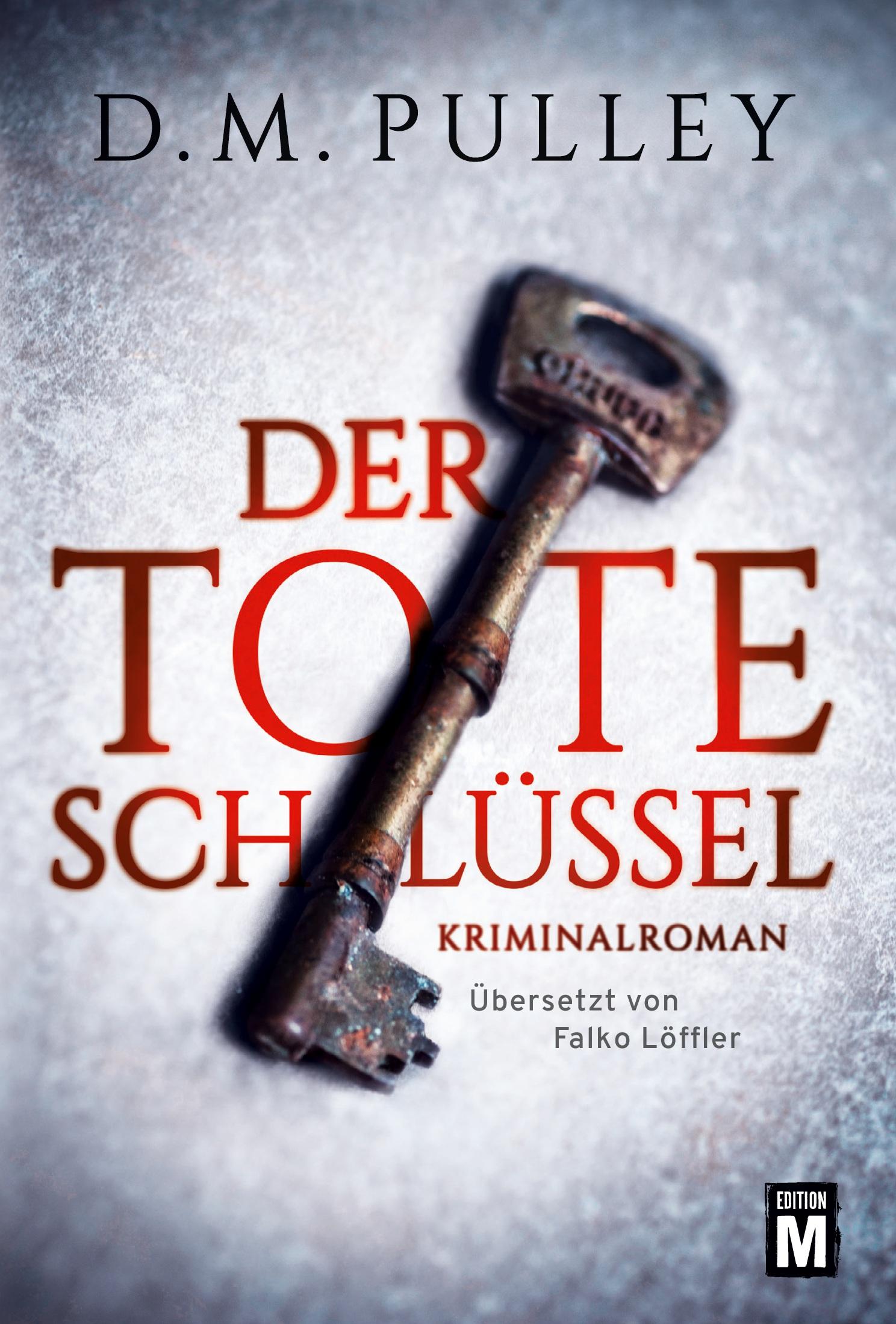 Cover: 9781503941304 | Der tote Schlüssel | D. M. Pulley | Taschenbuch | 544 S. | Deutsch