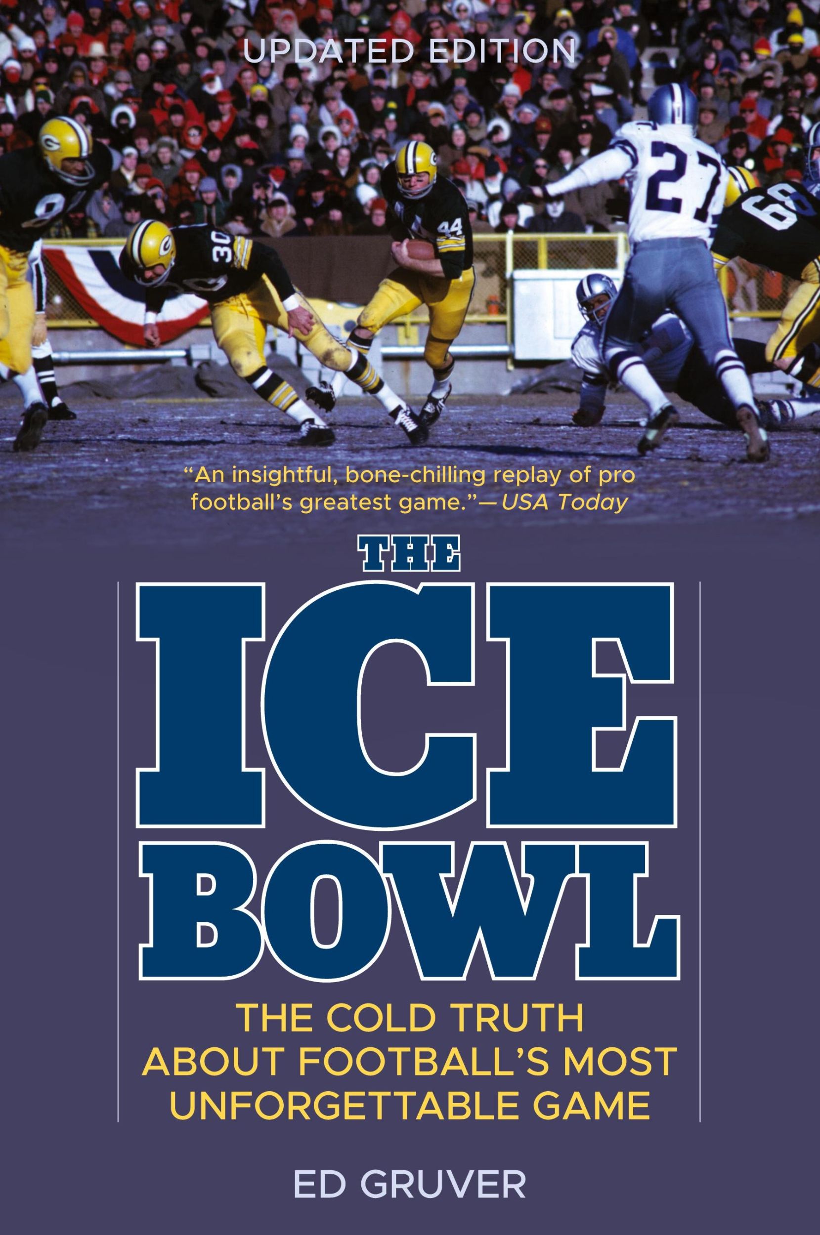 Cover: 9781493058211 | The Ice Bowl | The Cold Truth About Football's Most Unforgettable Game