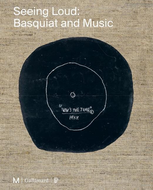 Cover: 9782072985942 | Seeing Loud, Basquiat and Music | Dieter Buchhart (u. a.) | Buch