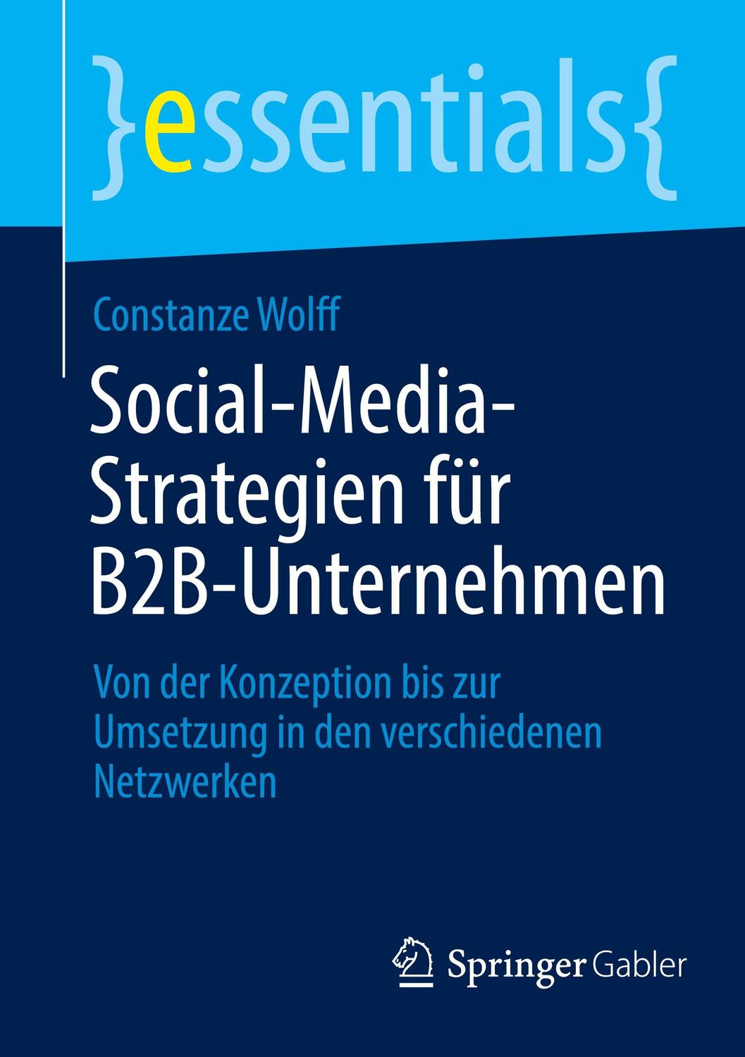 Cover: 9783658446451 | Social-Media-Strategien für B2B-Unternehmen | Constanze Wolff | Buch