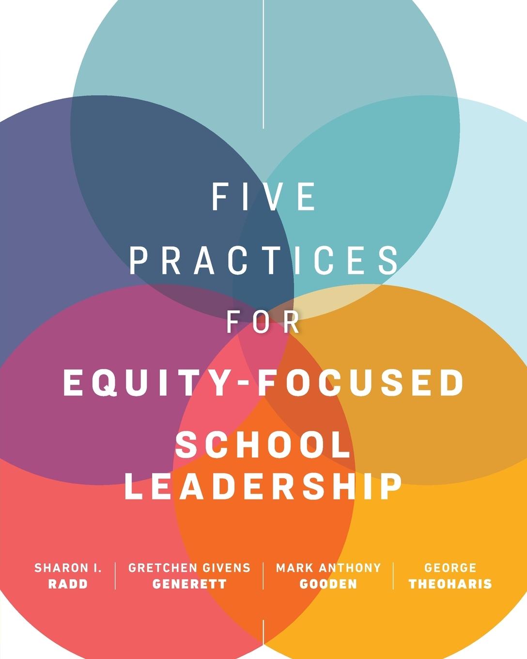 Cover: 9781416629757 | Five Practices for Equity-Focused School Leadership | Sharon I Radd