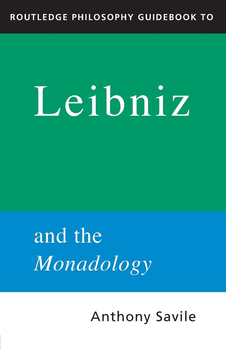 Cover: 9780415171144 | Routledge Philosophy GuideBook to Leibniz and the Monadology | Savile